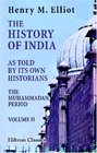 The History of India as Told by Its Own Historians The Muhammadan Period Volume 2