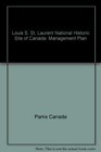 Louis S St Laurent National Historic Site of Canada Management Plan