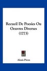 Recueil De Poesies Ou Oeuvres Diverses