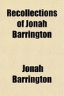 Recollections of Jonah Barrington