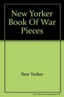 New Yorker Book of War Pieces