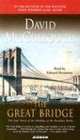 The Great Bridge : The Epic Story of the Building of the Brooklyn Bridge