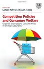 Competition Policies and Consumer Welfare Corporate Strategies and Consumer Prices in Developing Countries