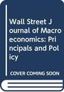 Wall Street Journal of Macroeconomics Principals and Policy