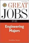 Great Jobs for Engineering Majors Second Edition