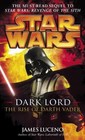 Dark Lord The Rise of Darth Vader