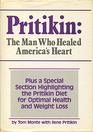 Pritikin The Man Who Healed America's Heart