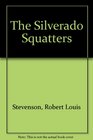 The Silverado Squatters