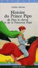 Histoire du prince Pipo de Pipo le cheval et de la princesse Popi