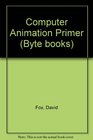 Computer Animation Primer