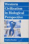 Western Civilization in Biological Perspective Patterns in Biohistory