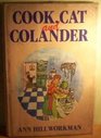 Cook Cat and Colander