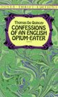 Confessions of an English Opium Eater (Dover Thrift)
