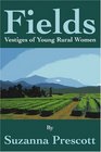 Fields Vestiges of Young Rural Women