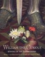 William the Curious Knight of the Water Lilies