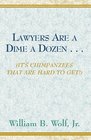 Lawyers Are a Dime a Dozen