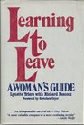 Learning to Leave A Woman's Guide