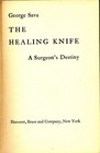 The Healing Knife:  A Surgeon's Destiny
