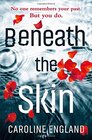 Beneath the Skin: A dark domestic noir about a life changing lie