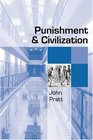 Punishment and Civilization Penal Tolerance and Intolerance in Modern Society