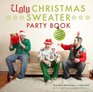 Ugly Christmas Sweater Party Book The Definitive Guide to Getting Your Ugly On