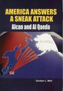 America Answers a Sneak Attack Alcan and Al Quaeda