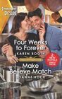Four Weeks to Forever / Make Believe Match