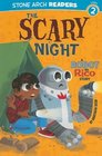 The Scary Night: A Robot and Rico Story (Stone Arch Readers Level 2)