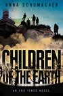 Children of the Earth (End Times, Bk 2)