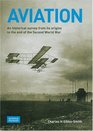 Aviation An Historical Survey from Its Origins to the End of the Second World War
