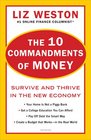 The 10 Commandments of Money Survive and Thrive in the New Economy