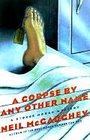 A Corpse By Any Other Name  A Stokes Moran Mystery