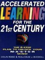 Accelerated Learning for the 21st Century The 6step Plan to Unlock Your Mastermind