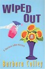 Wiped Out (Charlotte Larue Mysteries)