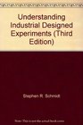 Understanding industrial designed experiments