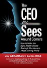 The CEO Who Sees Around Corners