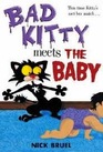 Bad Kitty Meets the Baby (Bad Kitty, Bk 4)