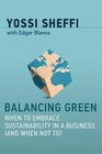 Balancing Green When to Embrace Sustainability in a Business