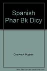 Spanish Phar Bk Dicy