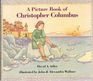 A Picture Book of Christopher Columbus (Picture Book Biographies)