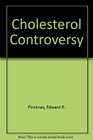 Cholesterol Controversy