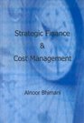Strategic Finance and Cost Management