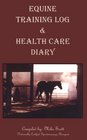 Equine Training Log  Health Care Diary