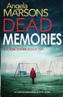 Dead Memories (DI Kim Stone, Bk 10)
