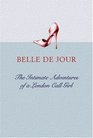Belle De Jour: The Intimate Adventures of a London Call Girl