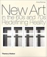 New Art in the 60s and 70s Redefining Reality