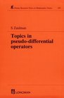 Topics in PseudoDIfferential Operators