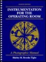 Instrumentation for the Operating Room A Photographic Manual