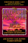 The Leadership Principles of Jesus Modern Parables of Achievement and Motivation