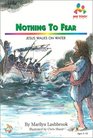 Nothing to Fear: Jesus Walks on Water (Me Too!)